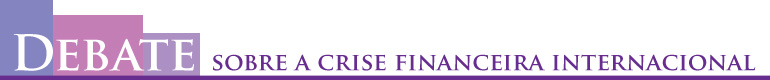 Debate sobre a crise financeira internacional