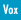 Vox