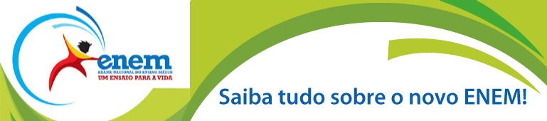 Saiba tudo sobre o novo ENEM!